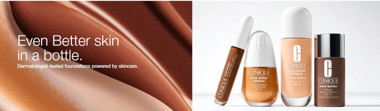 Clinique Even Better banner: a glossy sweep of makeup beside foundation bottles, with the words Even Better skin in a bottle